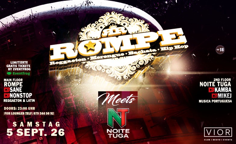 ROMPE  meets NOITE TUCA SA 05. Sept. VIOR Club-2 Floors