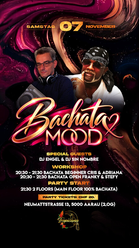 BACHATA MOOD – DIE NEUE BACHATA PARTY IN AARAU