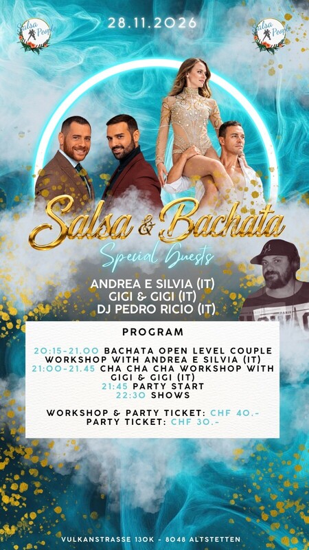 SALSA & BACHATA EVENT, SPECIAL GUESTS GIGI & GIGI ( IT ) & ANDREA Y SILVIA (IT), 2 WORKSHOPS, SHOW ACTS , 2 FLOORS