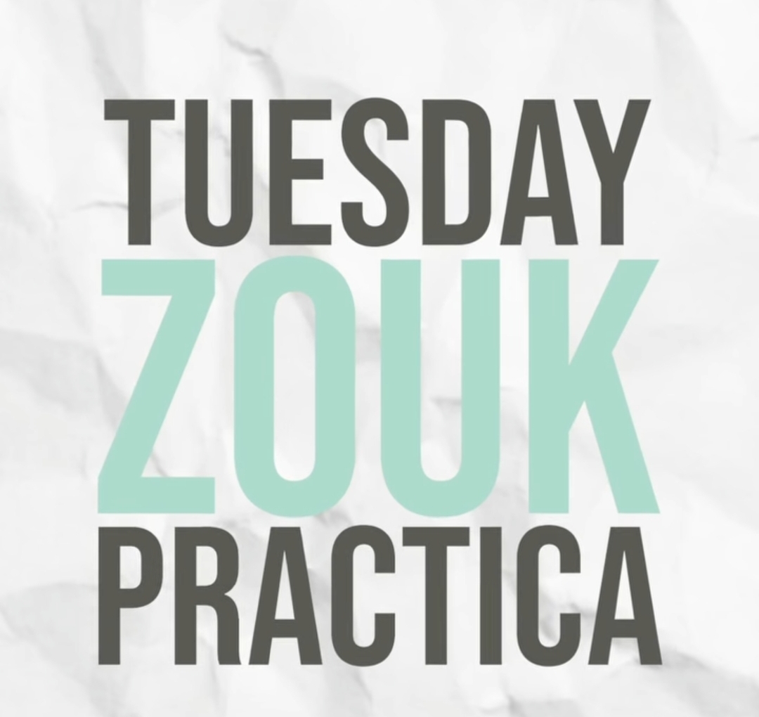 Tuesday Zouk Practica