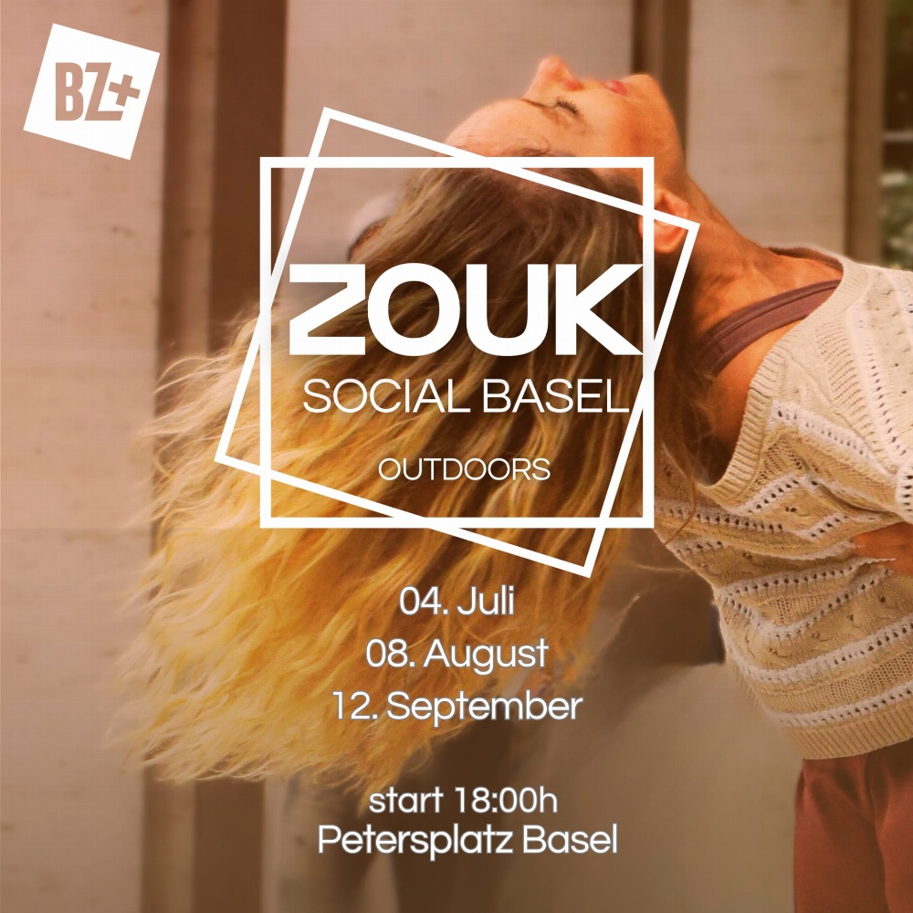BZ+ ZOUK/ SOCIAL BASEL OUTDOORS