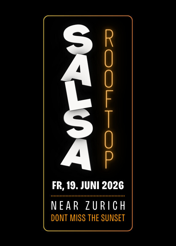 ::: NEU ::: Salsa Rooftop (Nähe Zürich)