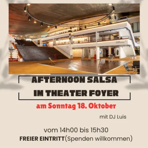 AFTERNOON SALSA IM THEATER FOYER